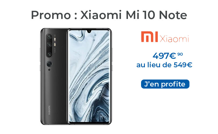 Le smartphone Xiaomi Mi Note 10 128 Go est en promotion actuellement