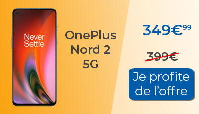 Le OnePlus Nord 2 est à 349? seulement chez Amazon