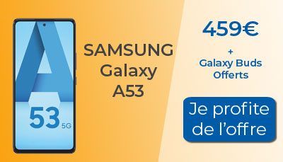 Le Samsung Galaxy A53 4G avec en cadeau des Galaxy Buds Live