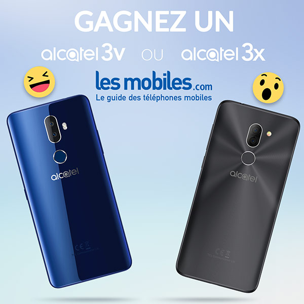 Concours : un Alcatel 3V et un Alcatel 3X à gagner !