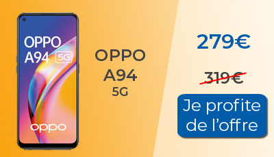 L'Oppo A94 5G est à 279? chez RED by SFR