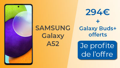 Samsung Galaxy A52 + Galaxy Buds+ offerts