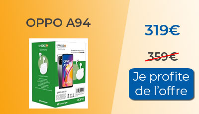 L'Oppo A94 5G est en promotion avec écouteurs offerts chez Boulanger